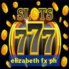 elizabeth fx ph